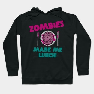 ZOMBIE LUNCH Hoodie